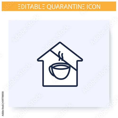 No cafe line icon. Closed for quarantine. Lockdown. Social isolation and covid19 virus spread prevention. Global viral pandemic. Stay home concept. Isolated vector illustration. Editable stroke 