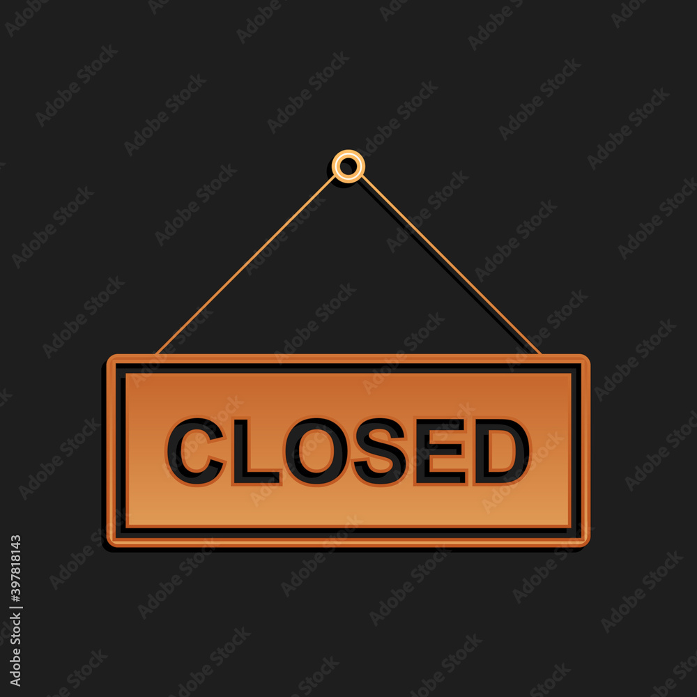 Gold Hanging sign with text Closed door icon isolated on black background. Long shadow style. Vector. Gold Hanging sign with text Closed door icon isolated on black background. Long shadow style. Vector.