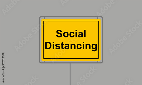 Gelbes Ortsschild mit dem Wort Social Distancing vor grauem Hintergrund