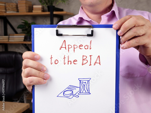  Juridical concept about Appeal to the BIA with inscription on the page. photo