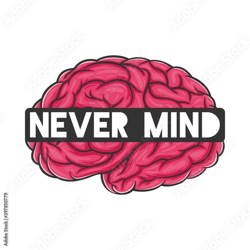 Never Mind. Unique and Trendy Poster Design.