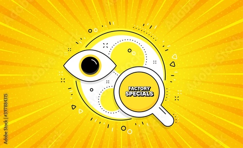 Factory specials. Yellow vector button with search glass. Sale offer price sign. Advertising discounts symbol. Factory specials line icon. Abstract yellow background. Vector