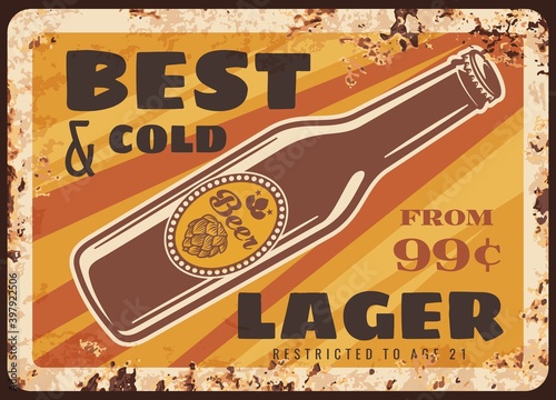 Bottle beer rusty metal plate, brewery production vector vintage rust tin sign. Alcohol drink in glass flask package. Lager cold beer retro poster, ferruginous advertising, store or pub price tag
