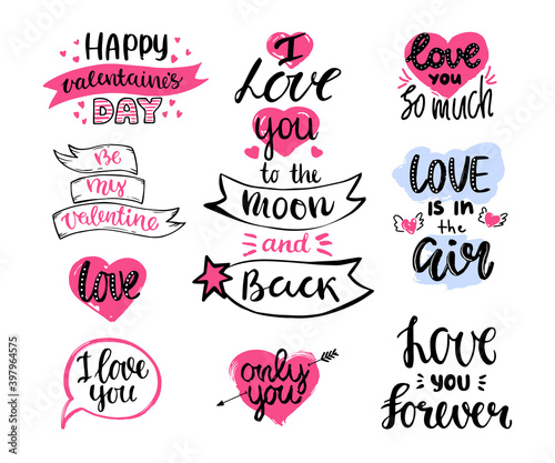 Phrases for Valentine s day  a Declaration of love. Hand drawn. Calligraphy. Lettering. Vector.