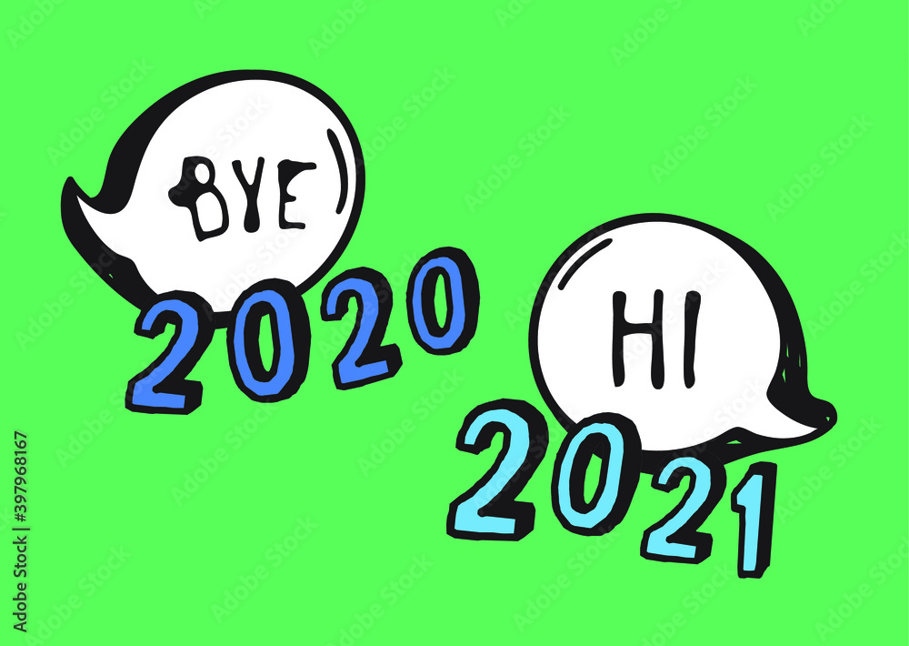 Hand Drawn Speech Bubbles with Text about New Year 2021. Vector pop art object. Doodle elements for dialog Hand Drawn Speech Bubbles with Text about New Year 2021. Vector pop art object. Doodle elements for dialog