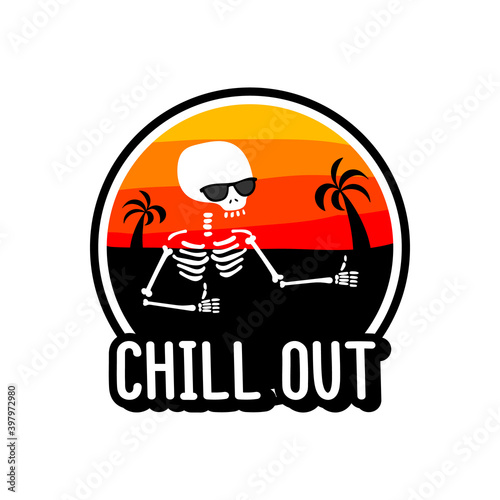 Skeleton with sunglasses and inscription - chill out.