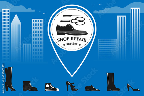 Shoe repair service. Shoes, tools and geolocation on the background of the city