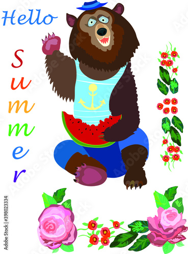 Hello summer. Fairy tale cartoon of a bear dressed like a sailor eating  a slice of watermelon  surrounded by flowers like rouses and small poppy seeds  cute and funny design.