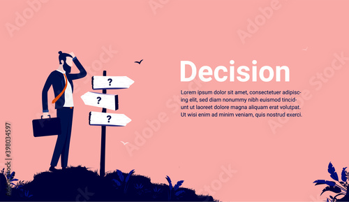 Business decision - Businessman uncertain about the road ahead. Making choices and the way forward concept. Vector illustration.