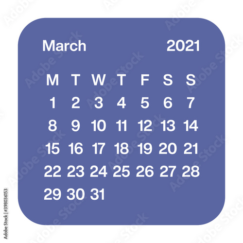 Minimalistic calendar. Printable sticker for Stationery. Smart decor. 2021 year. March. Week starts at Monday. European English Gregorian calendar. Planner and Diary sticker. Bullet journal. Vector. 