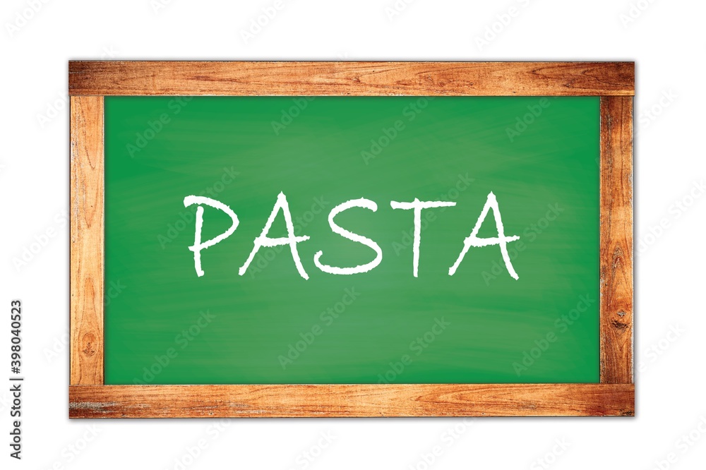 Fototapeta premium PASTA text written on green school board.