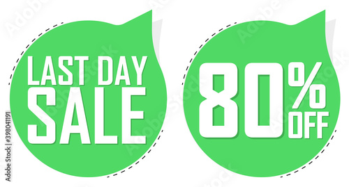 Last Day Sale, 80% off, banners design template, discount tags, vector illustration