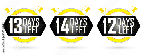 12, 13 and 14 Days Left for Sale, set countdown tags, start or to end offer, discount banners design template, app icons, don't miss out, vector illustration