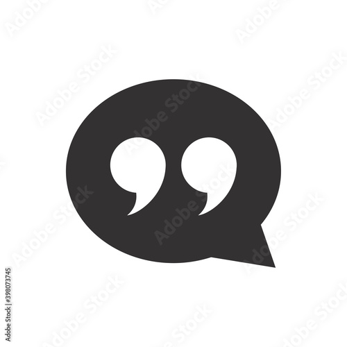 Speech bubble with quotes black vector icon. Chat, messaging or texting symbol with quotation mark.