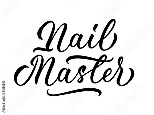 Nail master - isolated inscription on white background. Hand lettering. Vector.