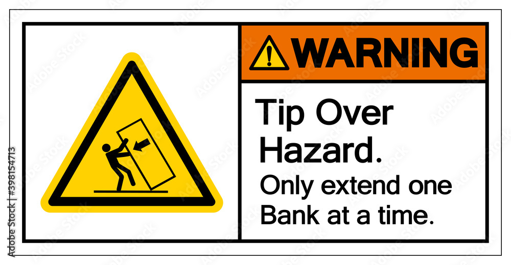 Warning Tip Over Hazard Only Extend One Bank at a timeSymbol Sign, Vector Illustration, Isolate On White Background Label .EPS10 Warning Tip Over Hazard Only Extend One Bank at a timeSymbol Sign, Vector Illustration, Isolate On White Background Label .EPS10