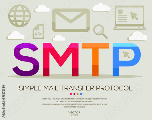 SMTP mean (Simple Mail Transfer Protocol) Computer and Internet acronyms ,letters and icons ,Vector illustration.
 photo