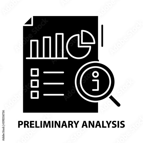 preliminary analysis icon, black vector sign with editable strokes, concept illustration
