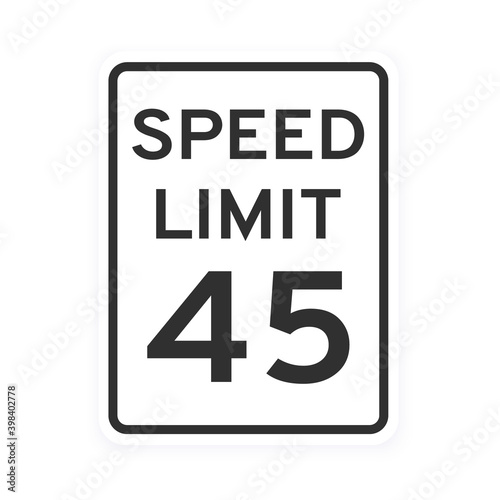 Speed limit 45 road traffic icon sign flat style design vector illustration isolated on white background. Vertical standard road sign with text and number 45.