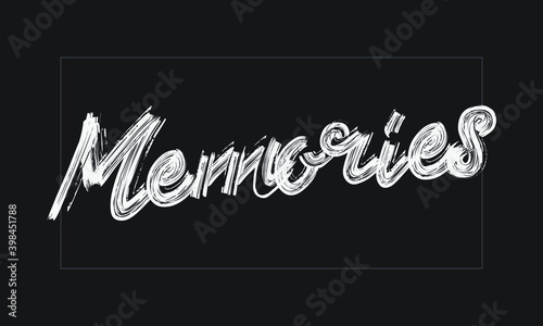 Memories Typography Handwritten modern  brush lettering words in white text and phrase isolated on the Black background