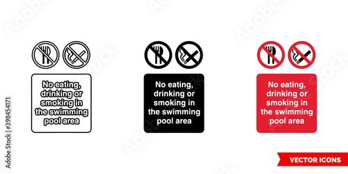 No eating, drinking or smoking in the swimming pool area prohibitory sign icon of 3 types color, black and white, outline. Isolated vector sign symbol.