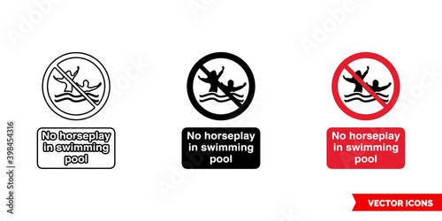 No horseplay in swimming pool prohibitory sign icon of 3 types color, black and white, outline. Isolated vector sign symbol.