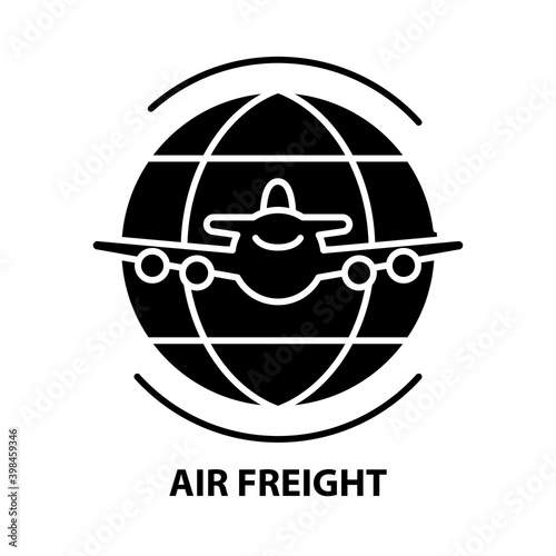 air freight icon, black vector sign with editable strokes, concept illustration