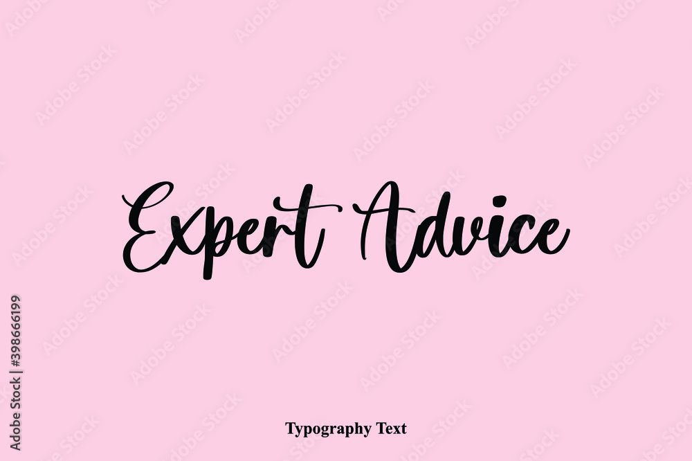 Expert Advice Handwriting Cursive Typescript Typography Phrase
