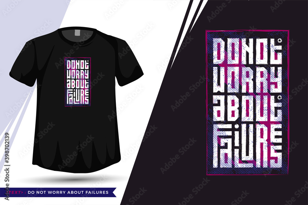 © VISIT INDONESIA STD. - Quote Tshirt Do not Worry About Failures. trendy typography lettering vertical design template for print t shirt fashion clothing poster, tote bag, mug and merchandise © VISIT INDONESIA STD. - Quote Tshirt Do not Worry About Failures. trendy typography lettering vertical design template for print t shirt fashion clothing poster, tote bag, mug and merchandise