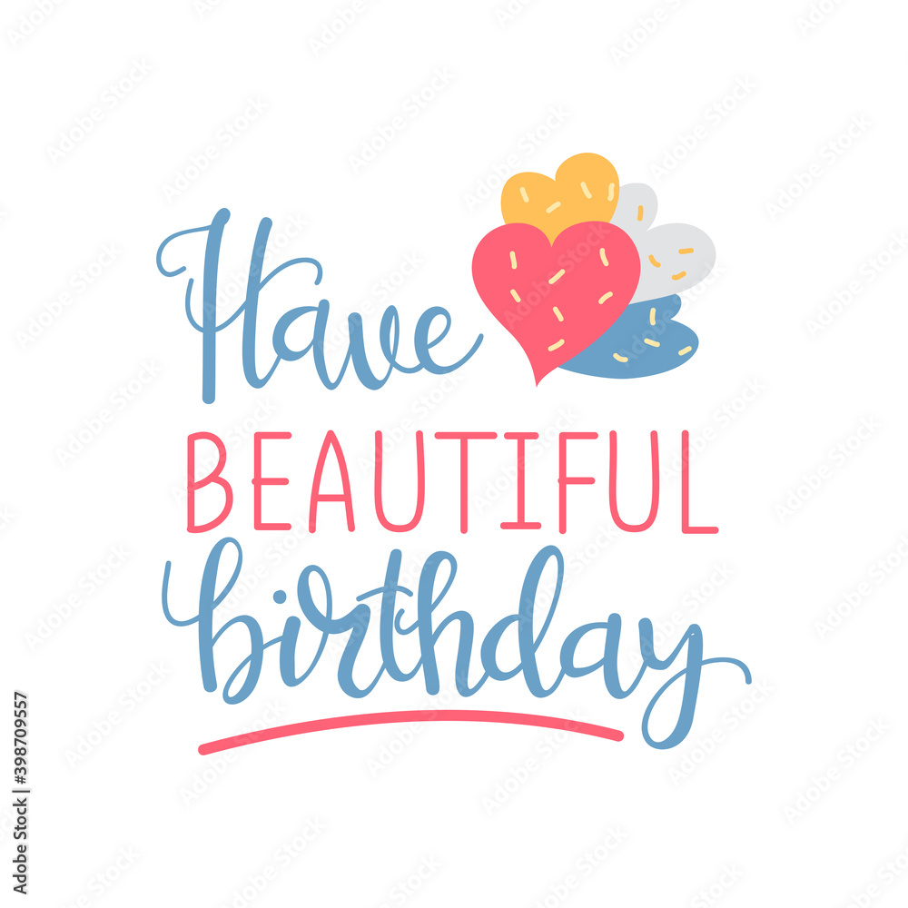 Vector illustration of have beautiful birthday lettering text.