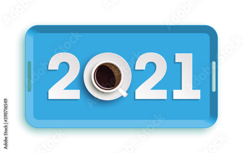 Happy New Year 2021 breakfast coffee background. Greeting card 2021 cup of coffee flyer