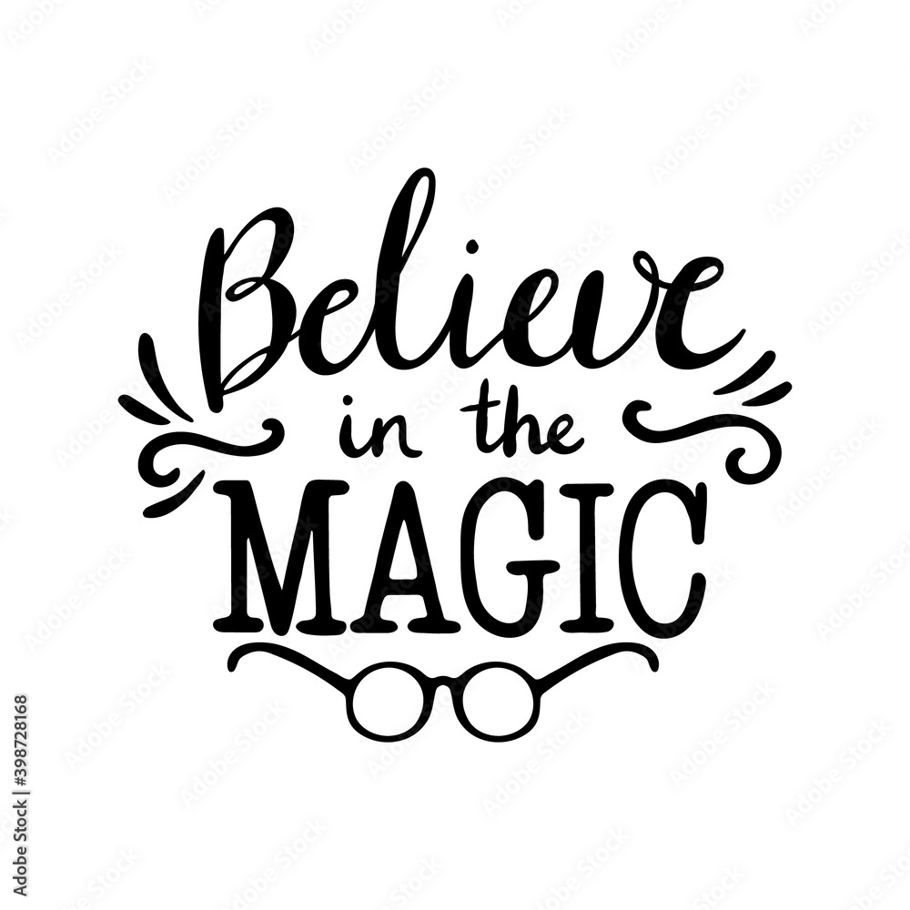 Obraz premium Hand drawn Christmas Lettering. Lettering - Believe in the magic. Vector illustration, isolated on white