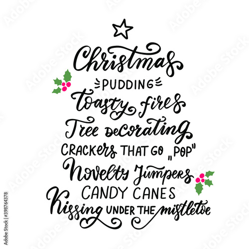 Christmas pudding, toasty fires, tree decorating crackers that go pop, novelty jumpers candy canes Christmas hand lettering holiday quote. Modern calligraphy. Greeting cards design elements