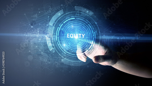 Hand touching EQUITY button, modern business technology concept