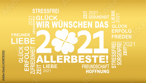 wir wünschen das allerbeste für 2021 - gute wünsche in weisser schrift mit goldenem Hintergrund