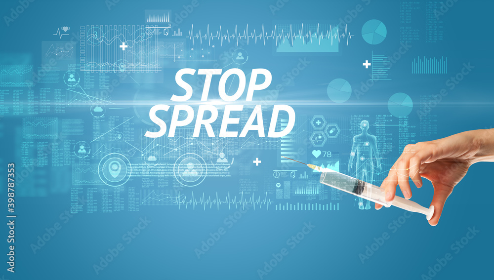 Syringe needle with virus vaccine and STOP SPREAD inscription, antidote concept Syringe needle with virus vaccine and STOP SPREAD inscription, antidote concept