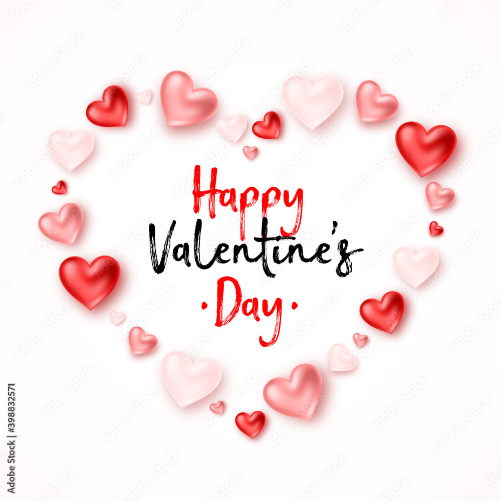 Happy Valentine's Day. Romantic realistic composition with hearts and lettering on white background. For design of greeting card, invitation, ads, banner, poster