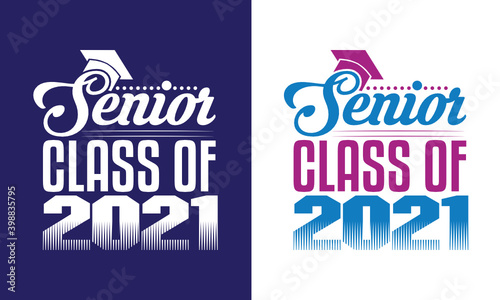 Senior Class Of 2021 SVG Cut File | Class Of 2021 Svg | Senior Class Svg | Senior 2021 Svg | T-shirt Design