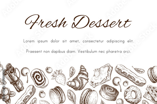 Bakery pastry sketch. Bakery banner, border. Hand drawn desserts with berries, eclair, croissant, donut, macaroons etc. pastry background template for design. Engraved food image. illustration.