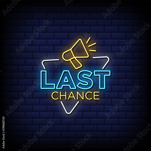 Last chance neon sign style text