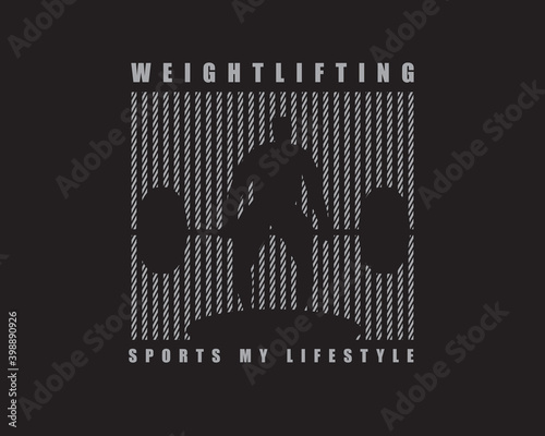 weightlifting illustration. suitable for T-shirts, shirts, hoodies and other clothing designs