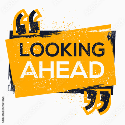 Creative Sign (Looking ahead) design ,vector illustration.
