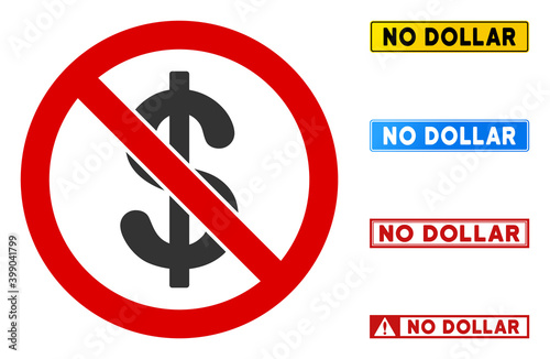 No Dollar sign with words in rectangle frames. Illustration style is a flat iconic symbol inside red crossed circle on a white background. Simple No Dollar vector sign, designed for rules,