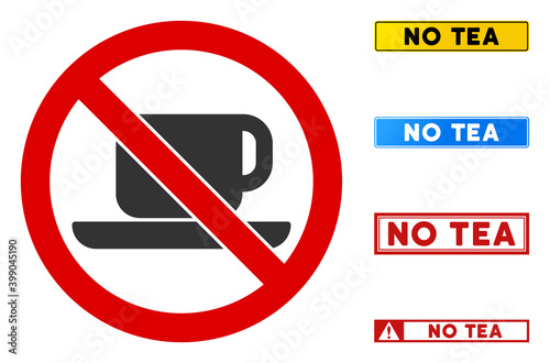 No Tea Cup sign with texts in rectangle frames. Illustration style is a flat iconic symbol inside red crossed circle on a white background. Simple No Tea Cup vector sign, designed for rules,