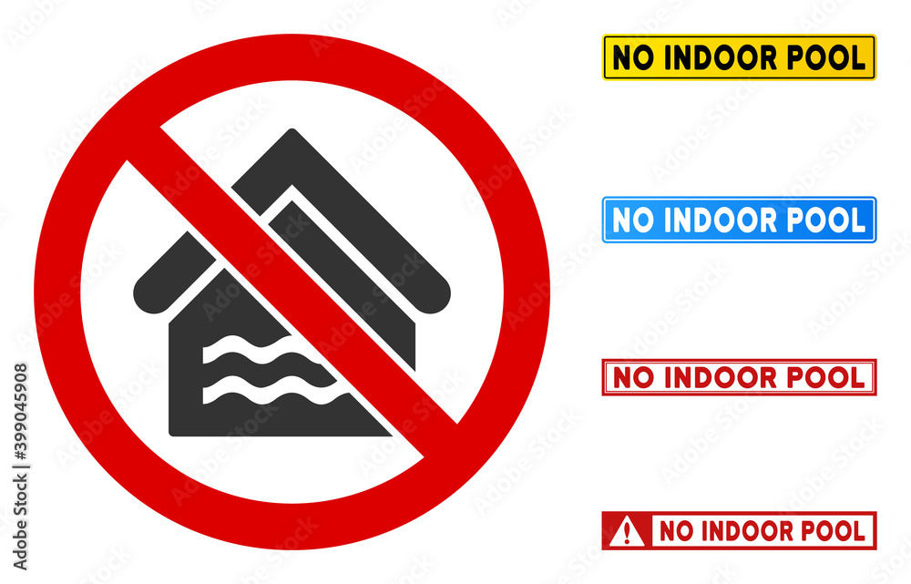 No Indoor Pool sign with messages in rectangular frames. Illustration style is a flat iconic symbol inside red crossed circle on a white background. Simple No Indoor Pool vector sign, No Indoor Pool sign with messages in rectangular frames. Illustration style is a flat iconic symbol inside red crossed circle on a white background. Simple No Indoor Pool vector sign,