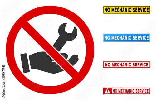 No Mechanic Service sign with messages in rectangle frames. Illustration style is a flat iconic symbol inside red crossed circle on a white background. Simple No Mechanic Service vector sign,