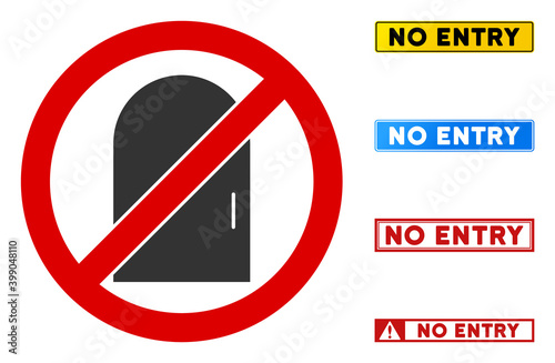 No Door sign with phrases in rectangle frames. Illustration style is a flat iconic symbol inside red crossed circle on a white background. Simple No Door vector sign, designed for rules, restrictions,