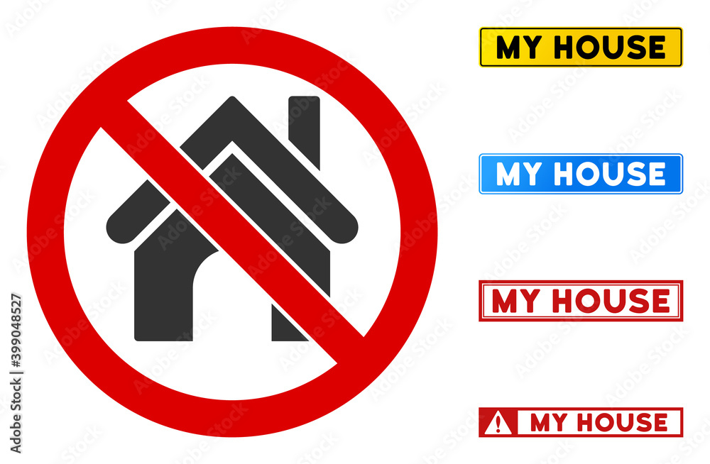 No House sign with texts in rectangle frames. Illustration style is a flat iconic symbol inside red crossed circle on a white background. Simple No House vector sign, designed for rules, restrictions, No House sign with texts in rectangle frames. Illustration style is a flat iconic symbol inside red crossed circle on a white background. Simple No House vector sign, designed for rules, restrictions,