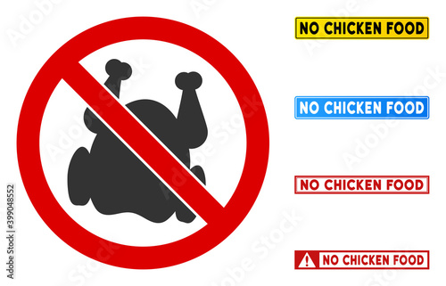 No Chicken Food sign with badges in rectangle frames. Illustration style is a flat iconic symbol inside red crossed circle on a white background. Simple No Chicken Food vector sign,