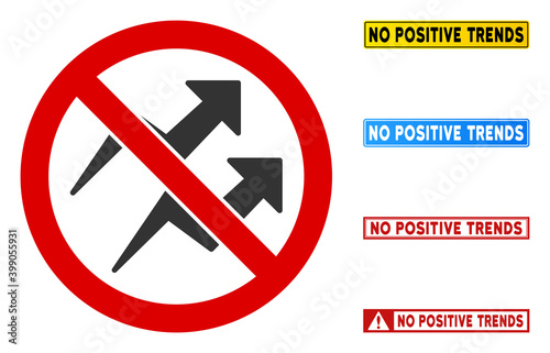 No Positive Trends sign with words in rectangular frames. Illustration style is a flat iconic symbol inside red crossed circle on a white background. Simple No Positive Trends vector sign,
